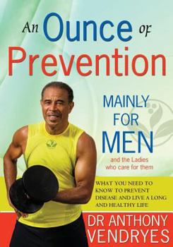 Paperback Ounce of Prevention: Mainly For Men Book