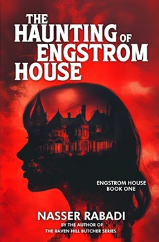 The Haunting of Engstrom House: Engstrom House Book One - Book #1 of the Engstrom House