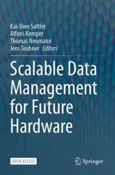 Paperback Scalable Data Management for Future Hardware Book