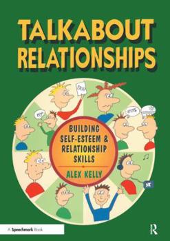Paperback Talkabout Relationships: Building Self-Esteem and Relationship Skills Book