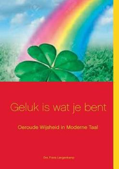 Paperback Geluk is wat je bent! [Dutch] Book