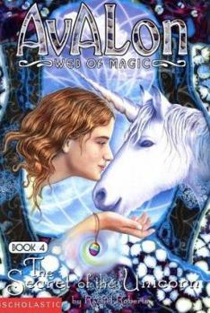 The Secret of the Unicorn (Avalon Web of Magic, 4)