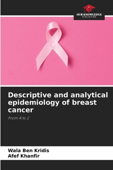 Paperback Descriptive and analytical epidemiology of breast cancer Book