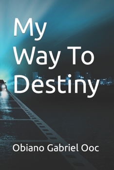 Paperback My Way To Destiny Book