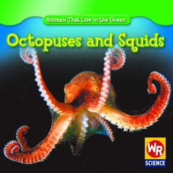 Octopuses and Squids - Book  of the Animals That Live in the Ocean