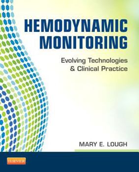 Paperback Hemodynamic Monitoring: Evolving Technologies and Clinical Practice Book