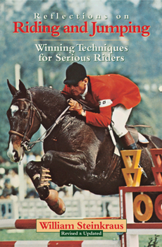 Paperback Reflections on Riding and Jumping: Winning Techniques for Serious Riders Book