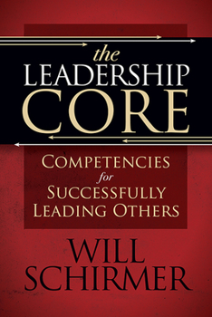 Paperback The Leadership Core: Competencies for Successfully Leading Others Book