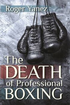 The Death of Professional Boxing