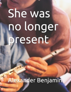 Paperback She Was No Longer Present [Large Print] Book