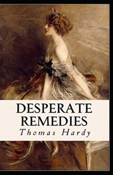 Paperback Desperate Remedies Annotated Book