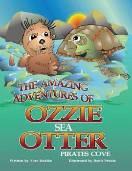 Paperback The Amazing Adventures of Ozzie the Sea Otter Book