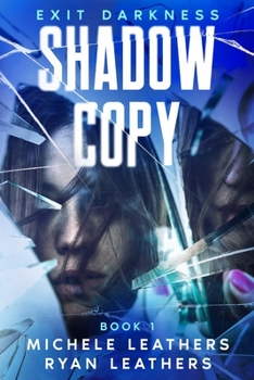 Paperback Shadow Copy: Exit Darkness Book