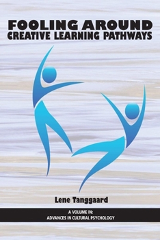 Paperback Fooling Around: Creative Learning Pathways Book