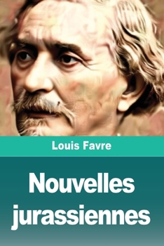 Paperback Nouvelles jurassiennes [French] Book