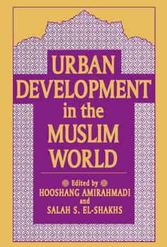 Paperback Urban Development in the Muslim World Book