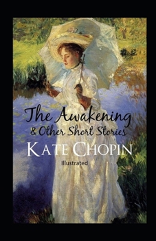 Paperback The Awakening & Other Short Stories Illustrated Book