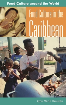 Hardcover Food Culture in the Caribbean Book