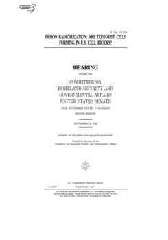 Paperback Prison radicalization: are terrorist cells forming in U.S. cell blocks? Book