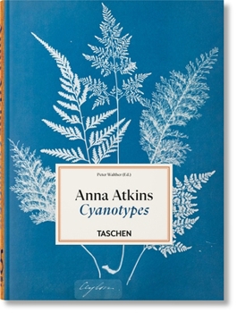 Hardcover Anna Atkins: Cyanotypes. 45th Ed. [Multiple Languages] Book