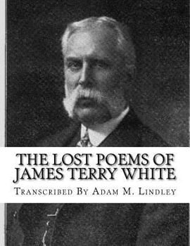 Paperback The Lost Poems of James Terry White Book