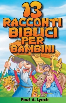 Paperback 13 racconti biblici per bambini Book