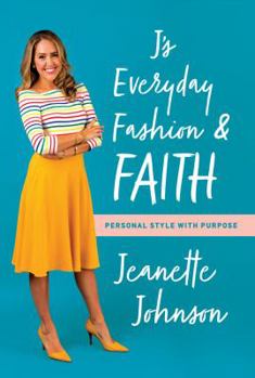 Paperback J's Everyday Fashion and Faith: Personal Style with Purpose Book