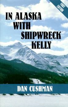 Hardcover In Alaska with Shipwreck Kelly [Large Print] Book