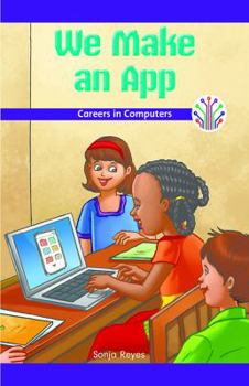 Paperback We Make an App: Careers in Computers Book