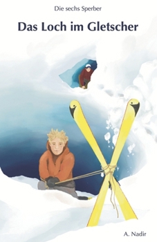 Paperback Das Loch im Gletscher [German] Book