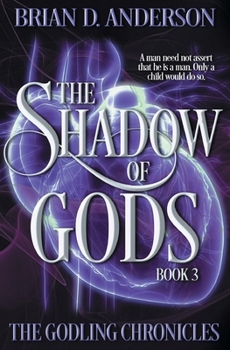 Paperback The Shadow of Gods Book