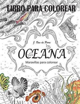 Paperback Oceana: Maravillas para colorear [Spanish] Book