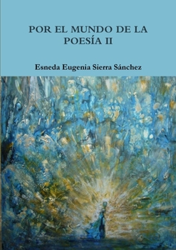 Paperback Por El Mundo de la Poesía II [Spanish] Book