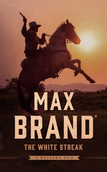 Paperback The White Streak: A Western Duo Book