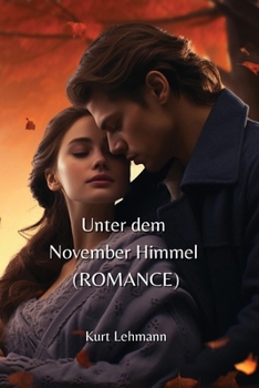 Paperback Unter dem November Himmel (ROMANCE) [German] Book