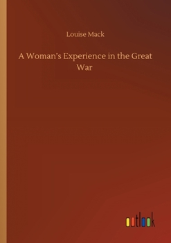 Paperback A Woman's Experience in the Great War Book