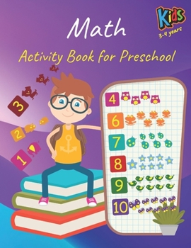 Paperback Math Activity Book for Preschool: preschool workbooks age 3- 4, Book