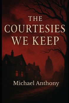 Paperback The Courtesies We Keep Book