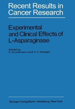 Paperback Experimental and Clinical Effects of L-Asparaginase: International Symposium of Experimtal and Clinical Effects of L-Asparaginase, Wuppertal-Elberfeld Book