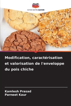 Paperback Modification, caractérisation et valorisation de l'enveloppe du pois chiche [French] Book