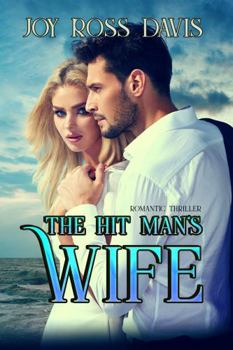 Paperback The Hit Man's Wife: Romantic Thriller Book