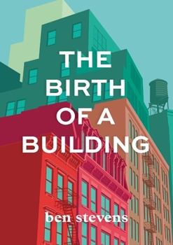 Paperback The Birth of a Building: From Conception to Delivery Book