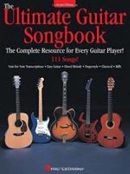 Paperback The Ultimate Guitar Songbook: The Complete Resource for Every Guitar Player! Book