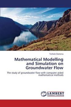Paperback Mathematical Modelling and Simulation on Groundwater Flow Book