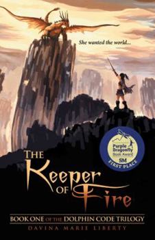 Paperback The Keeper of Fire: Book One of the Dolphin Code Trilogy Book