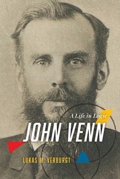 Hardcover John Venn: A Life in Logic Book