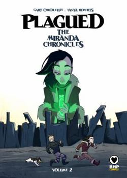 Plagued Vol 2: The Miranda Chronicles