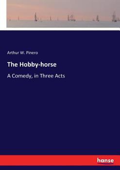 Paperback The Hobby-horse: A Comedy, in Three Acts Book