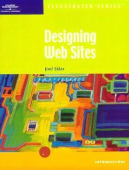 Paperback Designing Web Sites-Illustrated Introductory Book