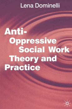 Paperback Anti-Oppressive Social Work Theory and Practice Book